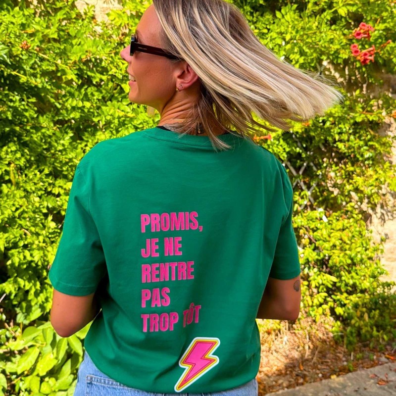 Tee-shirt "Promis, je ne rentre pas trop tôt"