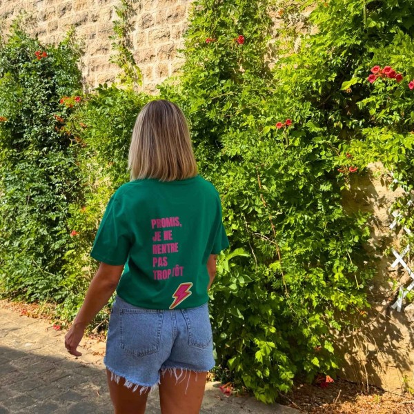 Tee-shirt "Promis, je ne rentre pas trop tôt"