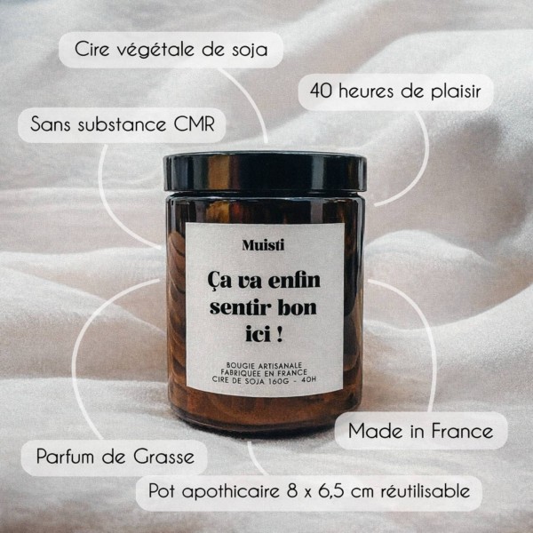 Bougie parfumée « Ça va enfin sentir bon ici »